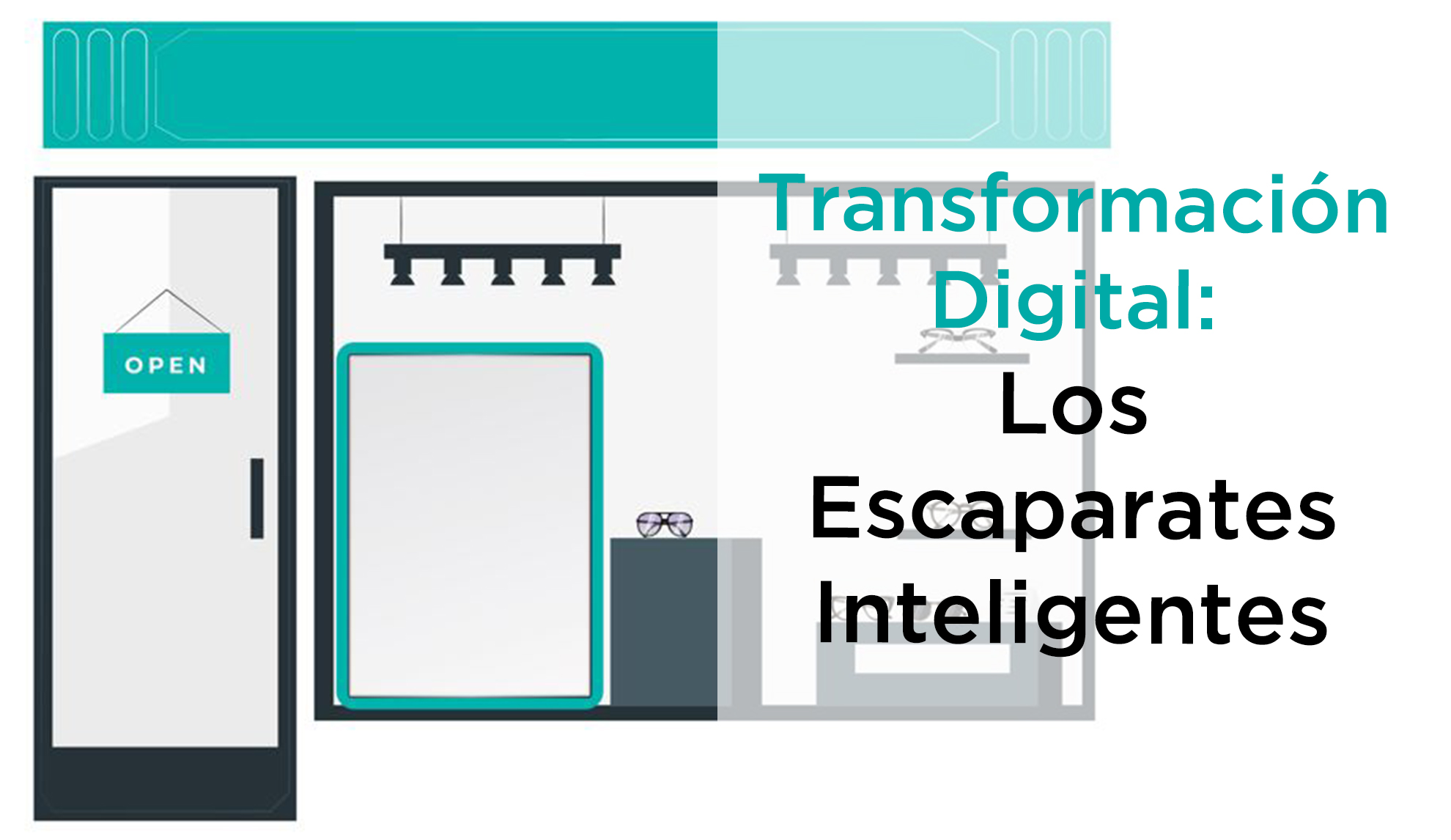 La Transformación Digital y los Escaparates Inteligentes