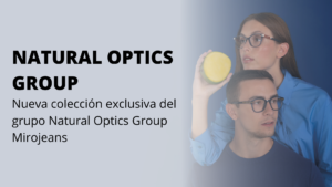 PURAVIDA: La nueva colección de Mirojeans exclusiva del grupo Natural Optics Group
